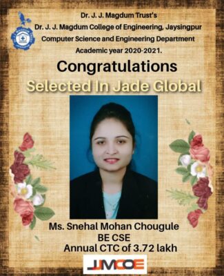 Ms. Snehal chouguleSelected in Jade Global with Annual CTC of 3.72 Lakh