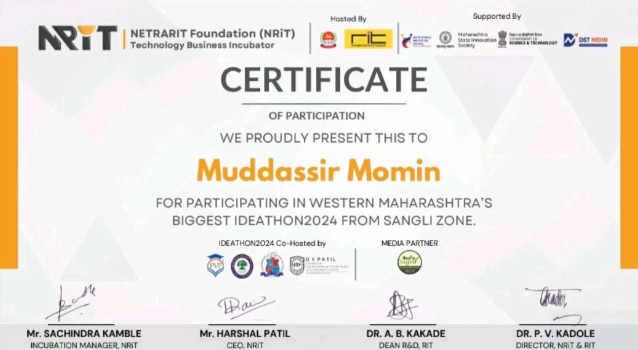 Muddassir Monin, Semifinalist and Top 14 in Sangli Zone In Ideathon at Rajarambapu Institute of Technology Rajaramnagar, Islampur, Tal. Walwa, Dist. Sangli