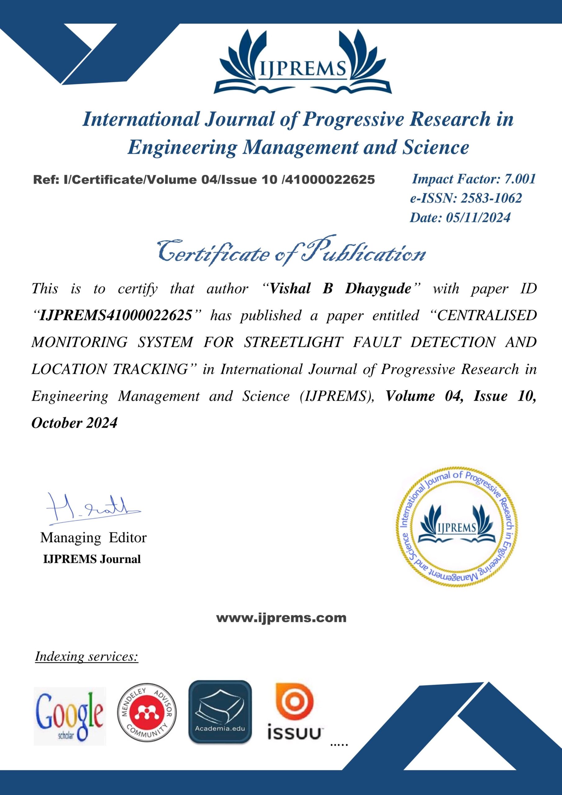 Mr. Vishal Dhaygude published his paper at INTERNATIONAL JOURNAL OF PROGRESSIVE RESEARCH IN ENGINEERING MANAGEMENT.